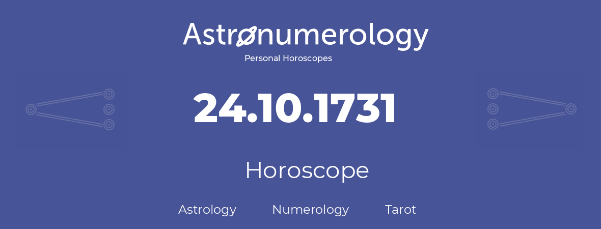 Horoscope for birthday (born day): 24.10.1731 (Oct 24, 1731)