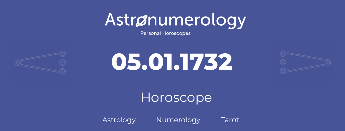 Horoscope for birthday (born day): 05.01.1732 (January 5, 1732)