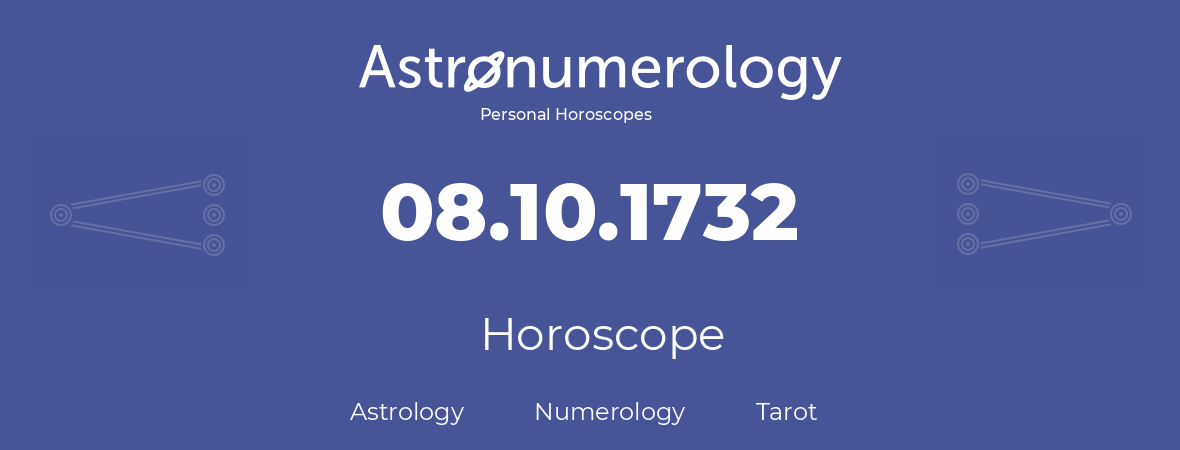 Horoscope for birthday (born day): 08.10.1732 (Oct 8, 1732)