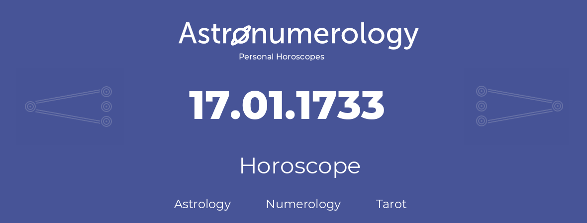 Horoscope for birthday (born day): 17.01.1733 (January 17, 1733)