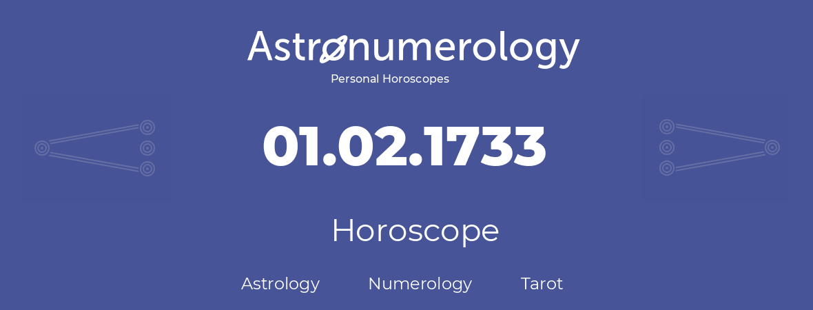 Horoscope for birthday (born day): 01.02.1733 (February 29, 1733)