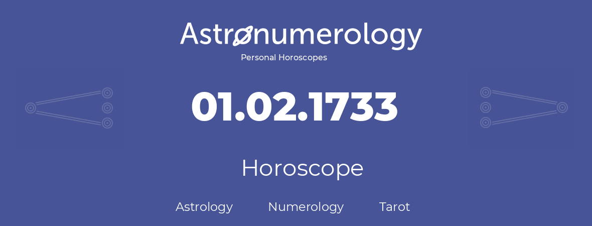 Horoscope for birthday (born day): 01.02.1733 (February 30, 1733)