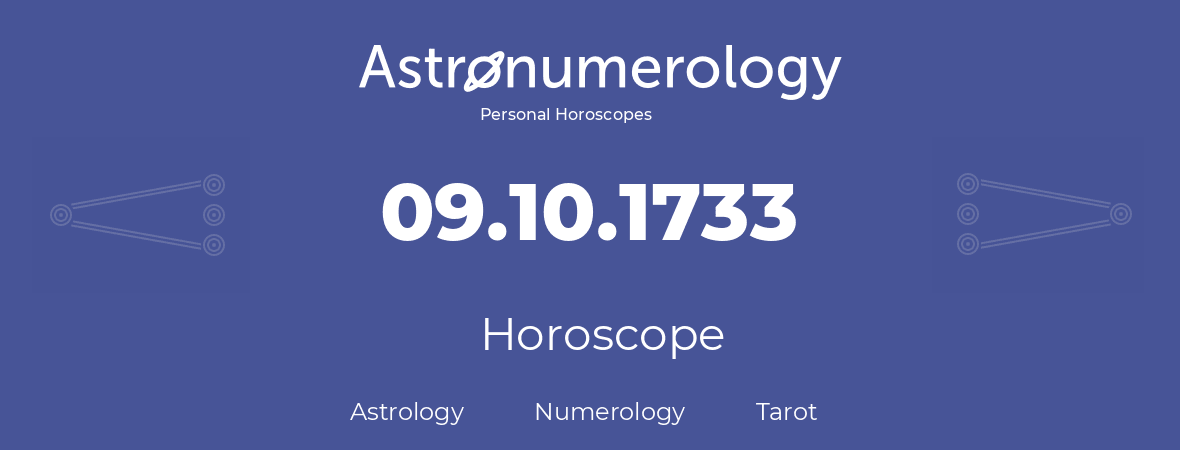 Horoscope for birthday (born day): 09.10.1733 (Oct 9, 1733)