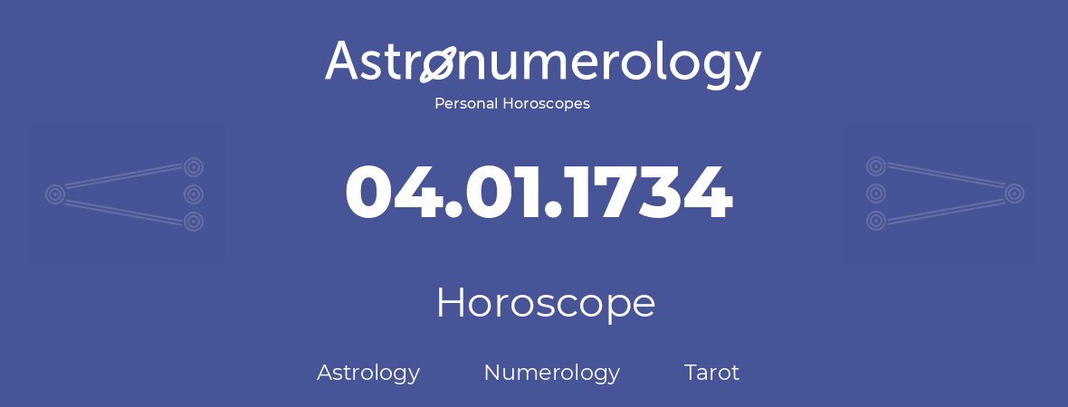 Horoscope for birthday (born day): 04.01.1734 (January 4, 1734)