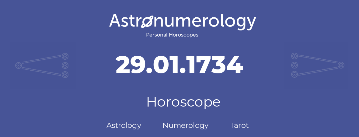 Horoscope for birthday (born day): 29.01.1734 (January 29, 1734)