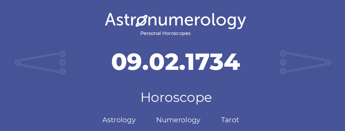 Horoscope for birthday (born day): 09.02.1734 (February 9, 1734)