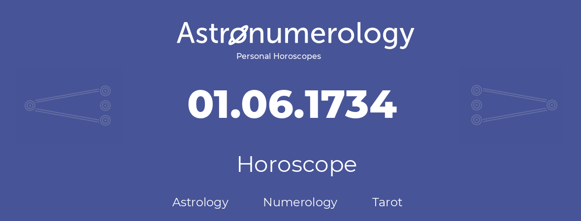 Horoscope for birthday (born day): 01.06.1734 (June 01, 1734)