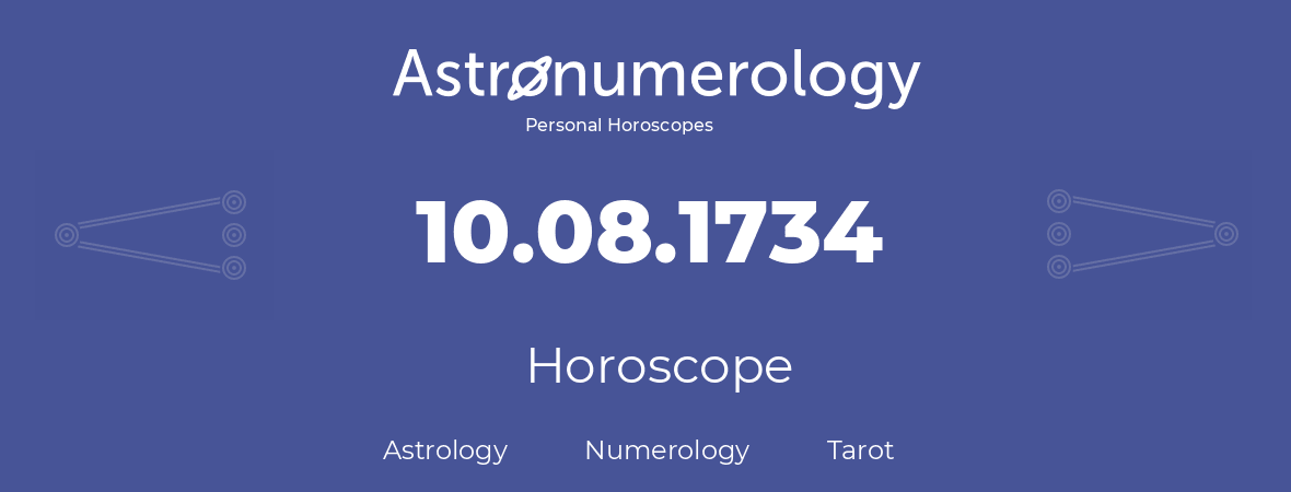 Horoscope for birthday (born day): 10.08.1734 (August 10, 1734)