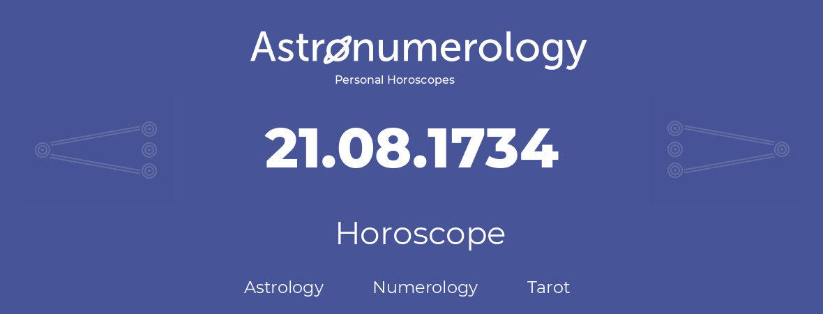 Horoscope for birthday (born day): 21.08.1734 (August 21, 1734)