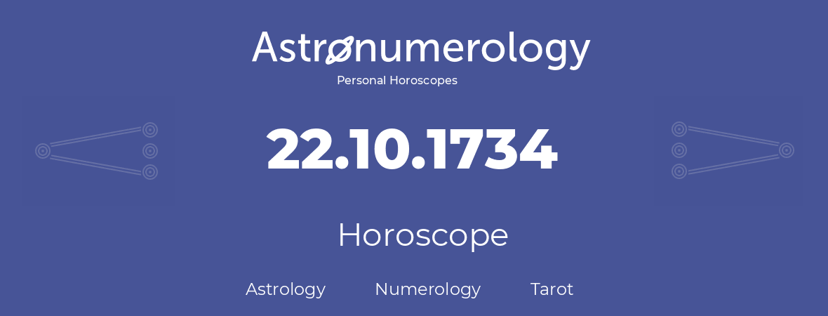 Horoscope for birthday (born day): 22.10.1734 (Oct 22, 1734)
