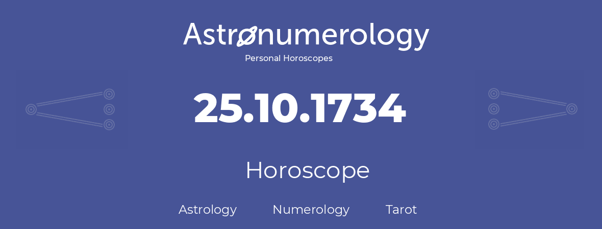 Horoscope for birthday (born day): 25.10.1734 (Oct 25, 1734)