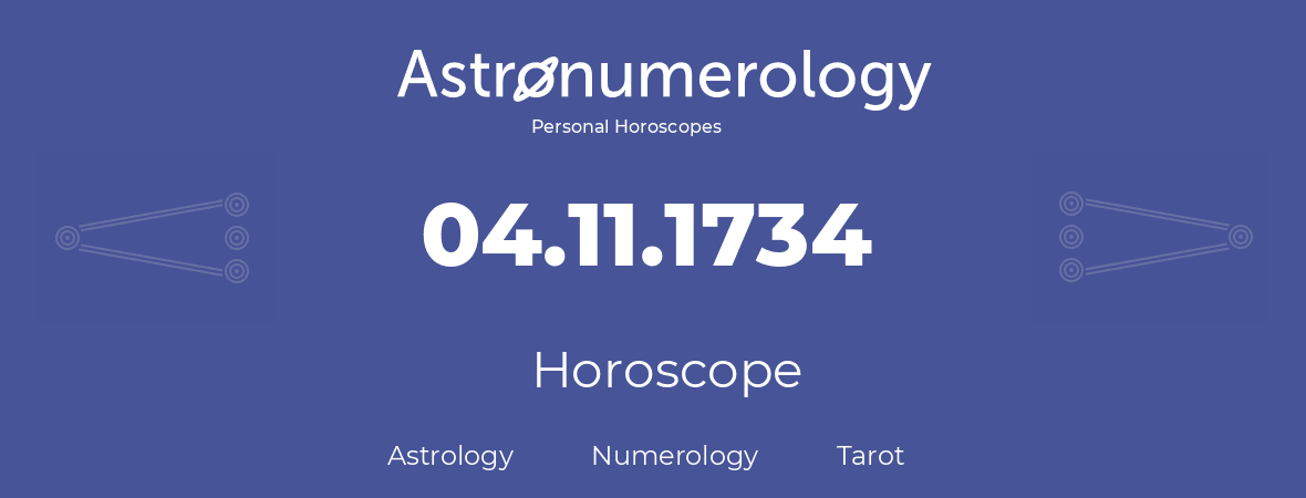 Horoscope for birthday (born day): 04.11.1734 (November 4, 1734)