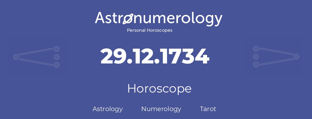 Horoscope for birthday (born day): 29.12.1734 (December 29, 1734)