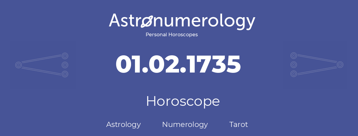 Horoscope for birthday (born day): 01.02.1735 (February 1, 1735)