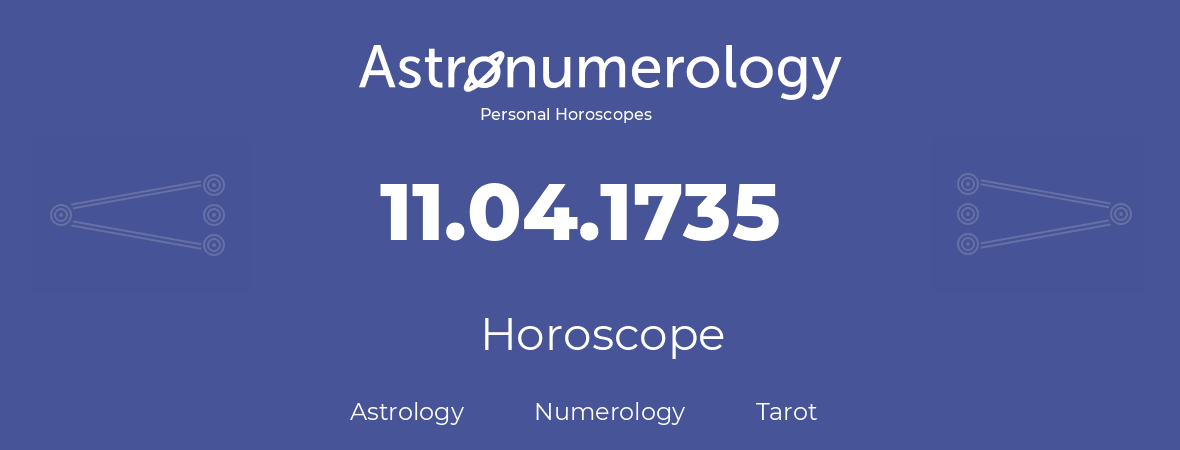 Horoscope for birthday (born day): 11.04.1735 (April 11, 1735)