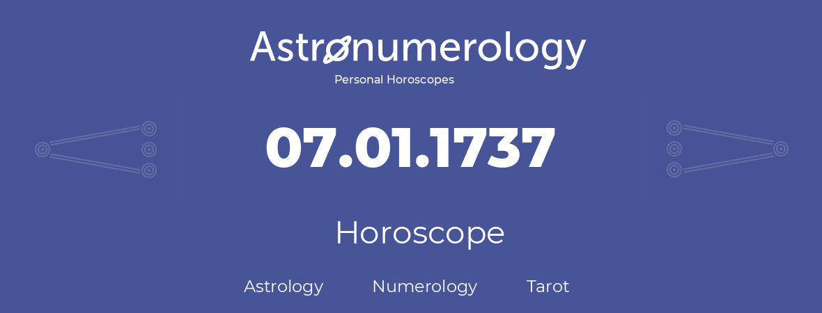 Horoscope for birthday (born day): 07.01.1737 (January 7, 1737)