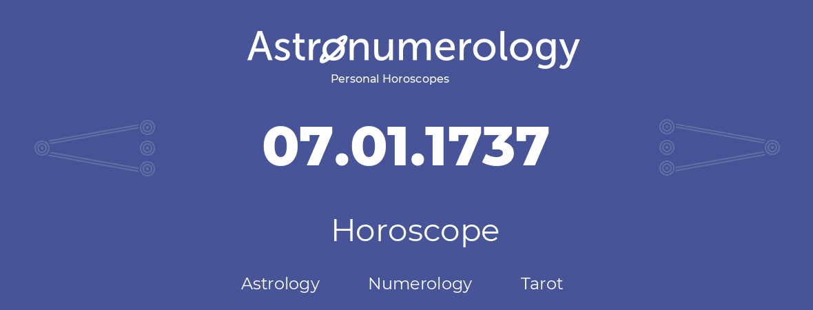 Horoscope for birthday (born day): 07.01.1737 (January 07, 1737)