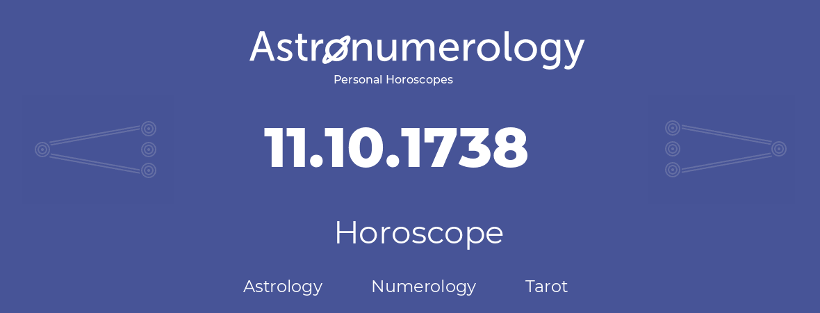 Horoscope for birthday (born day): 11.10.1738 (Oct 11, 1738)