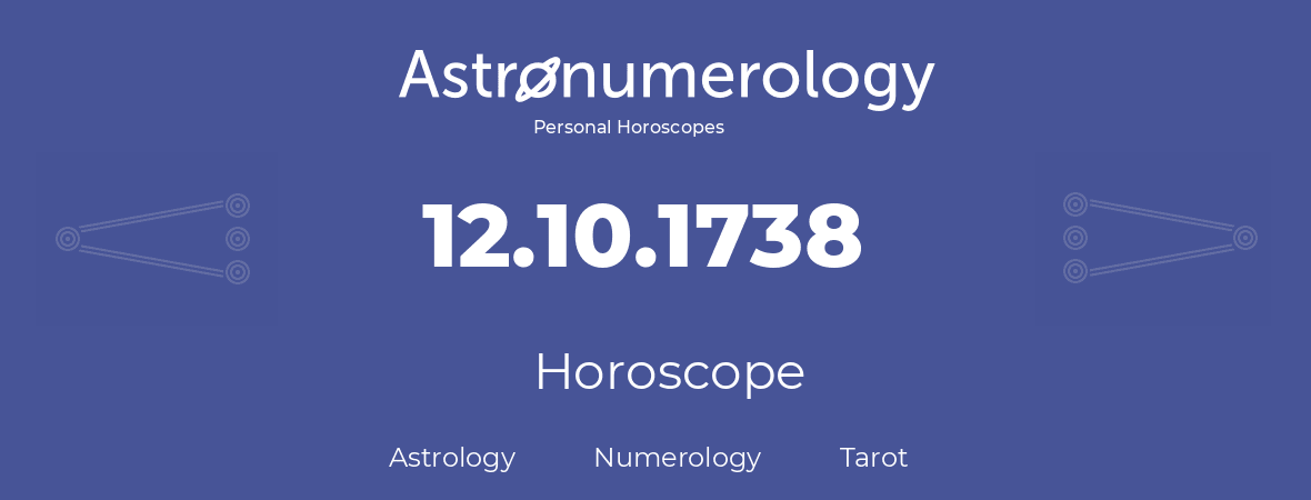 Horoscope for birthday (born day): 12.10.1738 (Oct 12, 1738)
