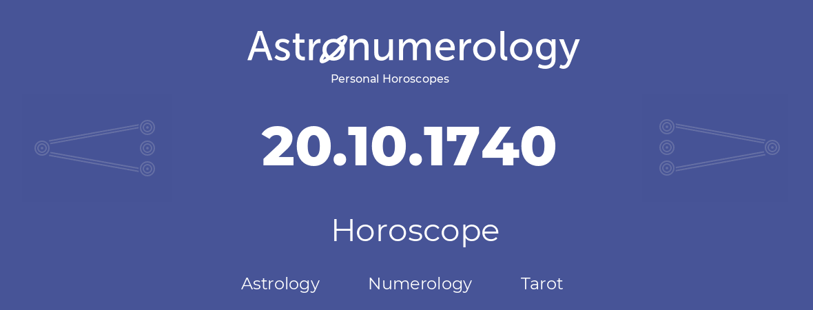 Horoscope for birthday (born day): 20.10.1740 (Oct 20, 1740)