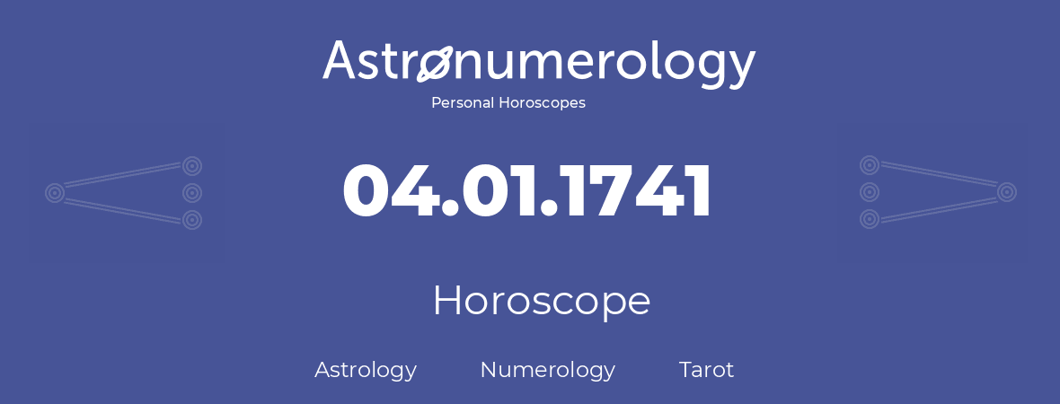 Horoscope for birthday (born day): 04.01.1741 (January 4, 1741)