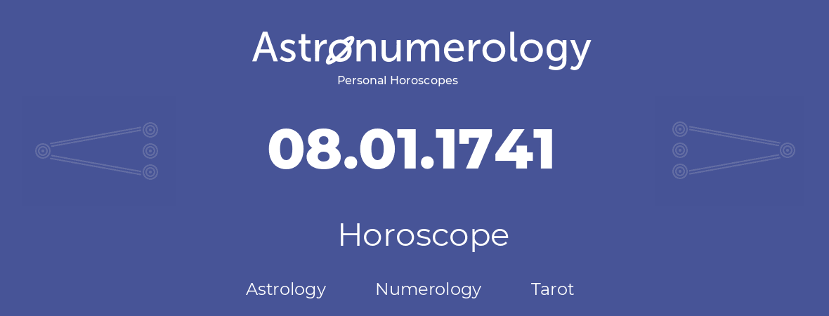 Horoscope for birthday (born day): 08.01.1741 (January 08, 1741)