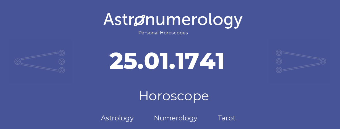 Horoscope for birthday (born day): 25.01.1741 (January 25, 1741)