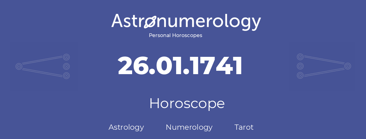 Horoscope for birthday (born day): 26.01.1741 (January 26, 1741)