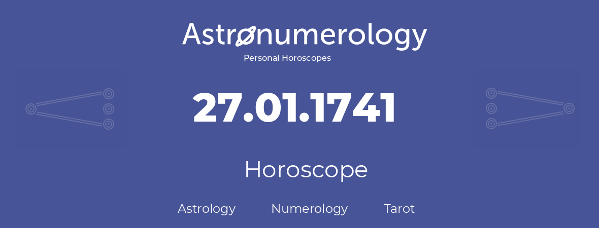 Horoscope for birthday (born day): 27.01.1741 (January 27, 1741)