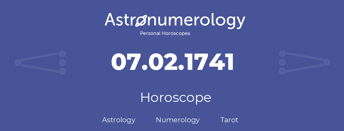 Horoscope for birthday (born day): 07.02.1741 (February 07, 1741)