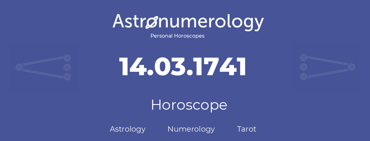 Horoscope for birthday (born day): 14.03.1741 (March 14, 1741)