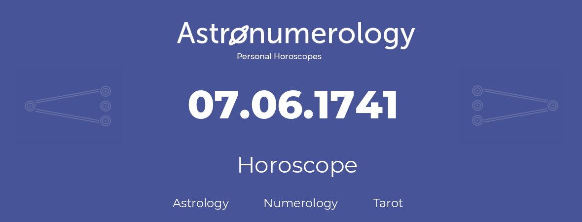 Horoscope for birthday (born day): 07.06.1741 (June 07, 1741)