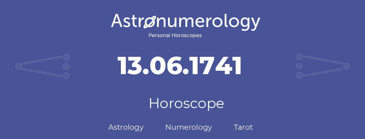 Horoscope for birthday (born day): 13.06.1741 (June 13, 1741)