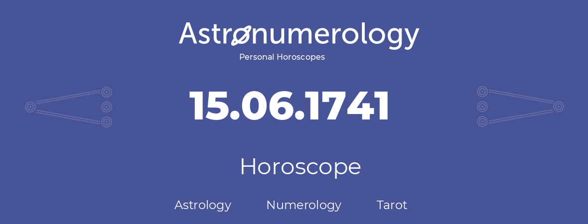 Horoscope for birthday (born day): 15.06.1741 (June 15, 1741)