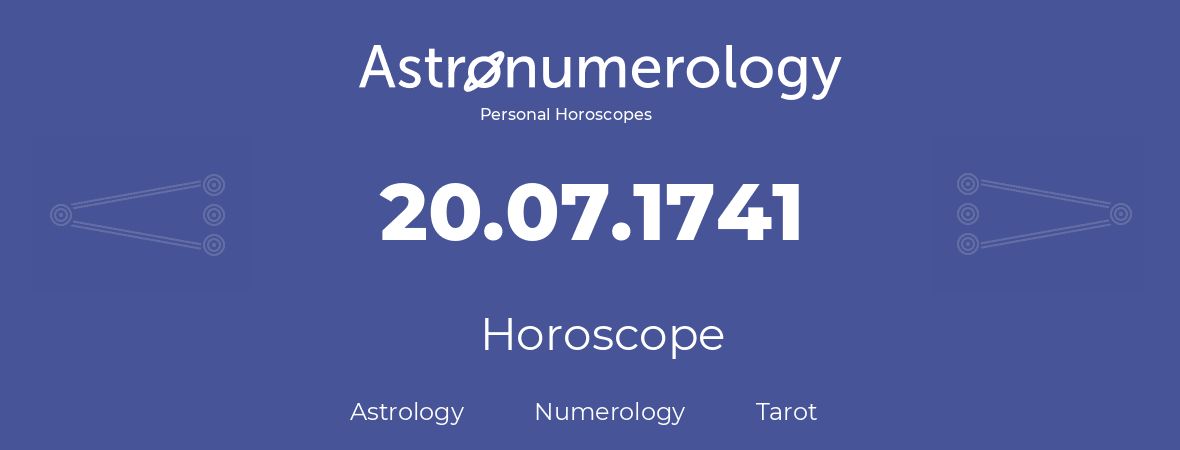 Horoscope for birthday (born day): 20.07.1741 (July 20, 1741)