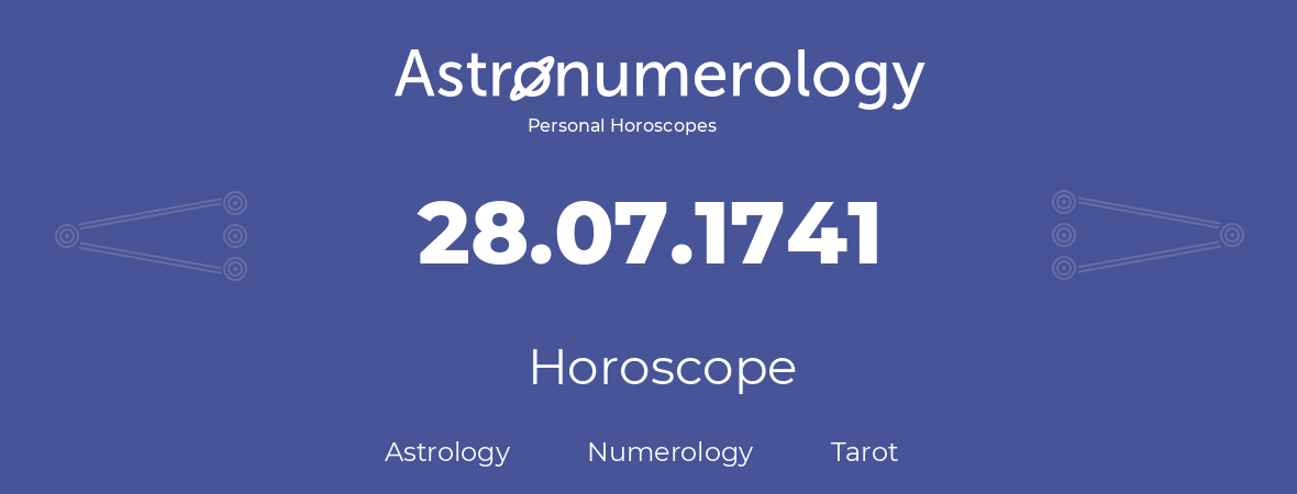 Horoscope for birthday (born day): 28.07.1741 (July 28, 1741)
