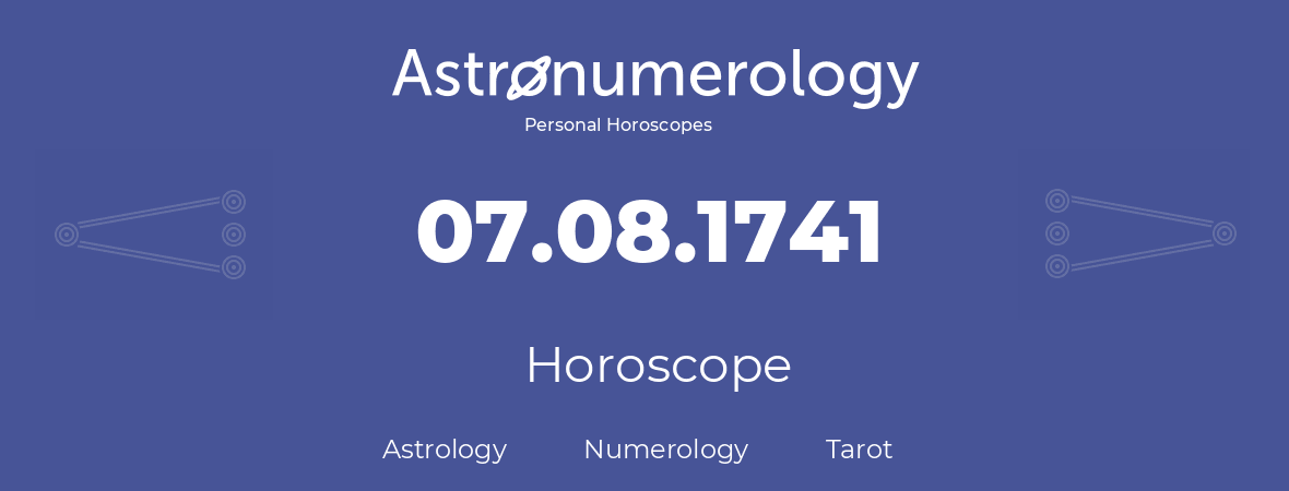 Horoscope for birthday (born day): 07.08.1741 (August 07, 1741)