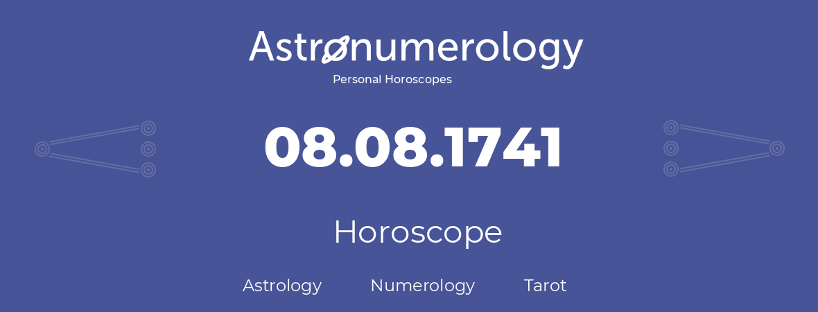 Horoscope for birthday (born day): 08.08.1741 (August 8, 1741)