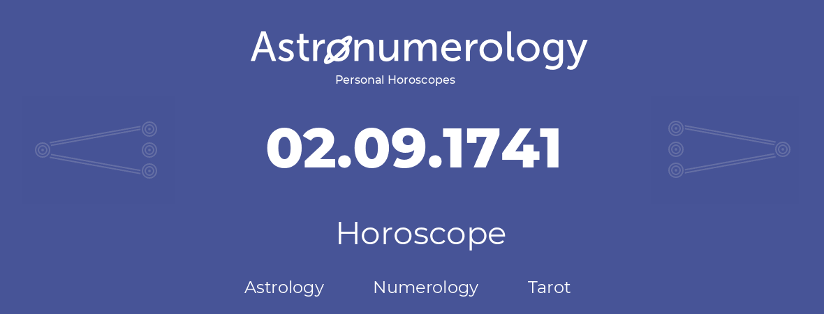 Horoscope for birthday (born day): 02.09.1741 (September 02, 1741)