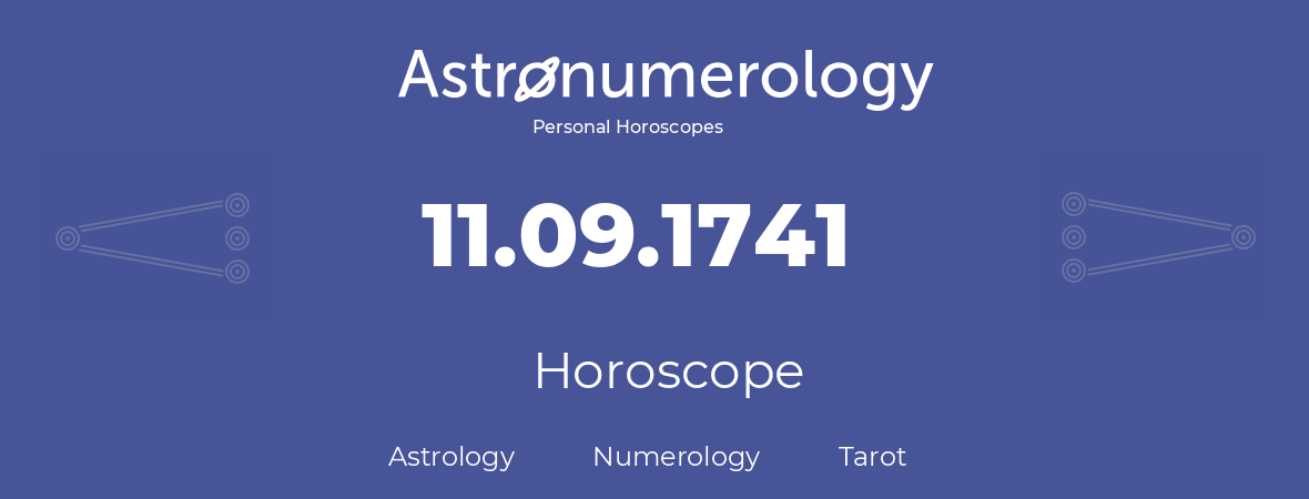 Horoscope for birthday (born day): 11.09.1741 (September 11, 1741)
