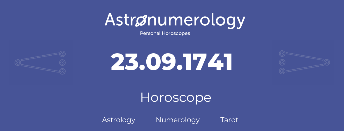 Horoscope for birthday (born day): 23.09.1741 (September 23, 1741)