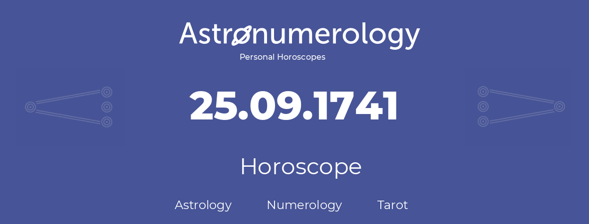 Horoscope for birthday (born day): 25.09.1741 (September 25, 1741)