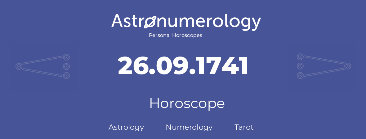 Horoscope for birthday (born day): 26.09.1741 (September 26, 1741)