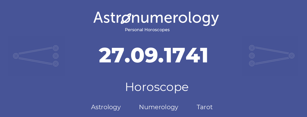 Horoscope for birthday (born day): 27.09.1741 (September 27, 1741)