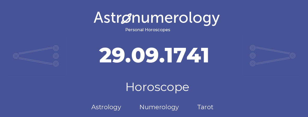 Horoscope for birthday (born day): 29.09.1741 (September 29, 1741)