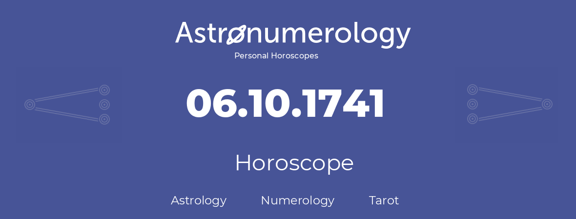 Horoscope for birthday (born day): 06.10.1741 (Oct 06, 1741)