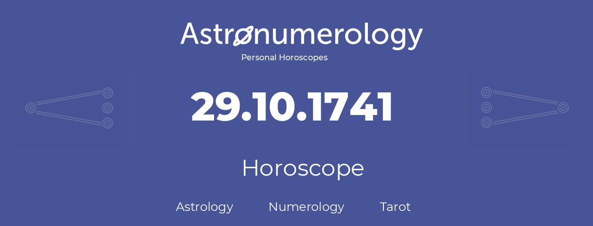 Horoscope for birthday (born day): 29.10.1741 (Oct 29, 1741)