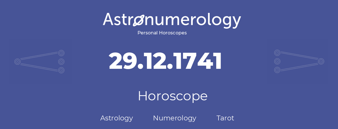 Horoscope for birthday (born day): 29.12.1741 (December 29, 1741)