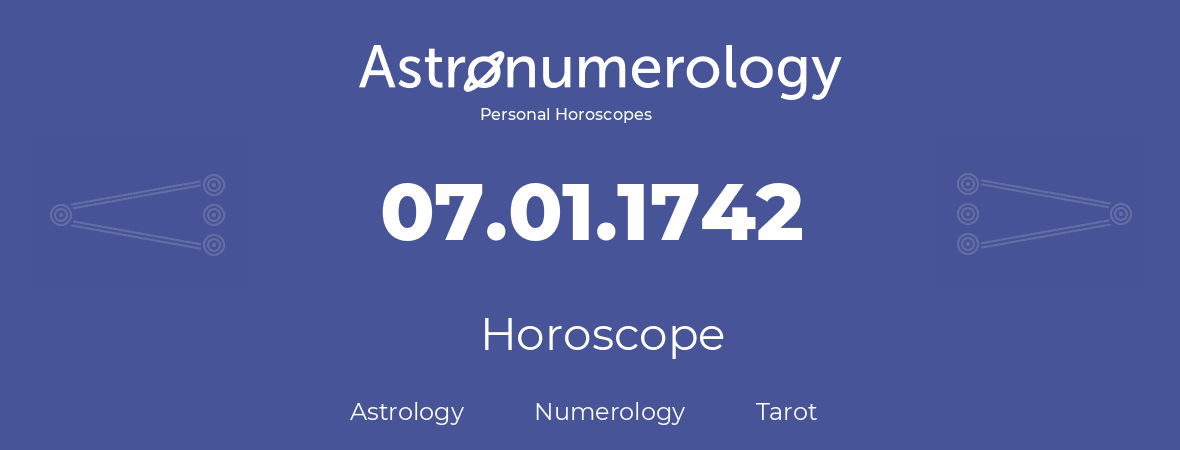 Horoscope for birthday (born day): 07.01.1742 (January 7, 1742)
