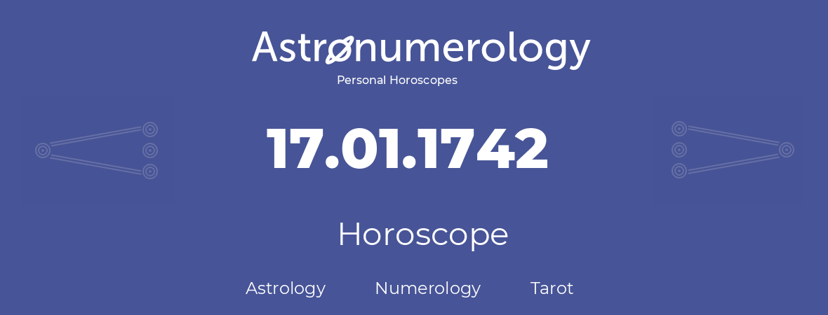Horoscope for birthday (born day): 17.01.1742 (January 17, 1742)